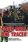 Four Ball One Tracer